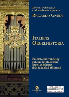 Cover Italiens Orgelhistoria. En historisk vandring genom det italienska orgellandskapet från medeltid till nutid