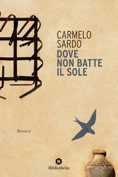 Dove non batte il sole - Sardo, Carmelo Dove non batte il sole - Sardo, Carmelo