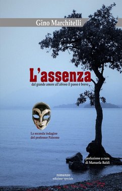 L' assenza. La seconda indagine del professor Moreno Palermo - Marchitelli, Gino