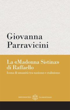 Cover La 'Madonna Sistina' di Raffaello. Icona di umanità tra nazismo e stalinismo