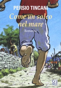 Come un solco nel mare - Tincani, Persio