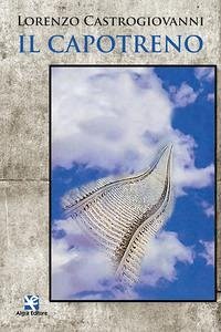 Il capotreno - Castrogiovanni, Lorenzo