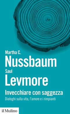 Cover Invecchiare con saggezza. Dialoghi sulla vita, l'amore e i rimpianti