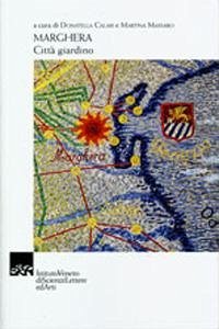 Cover Marghera. Città giardino