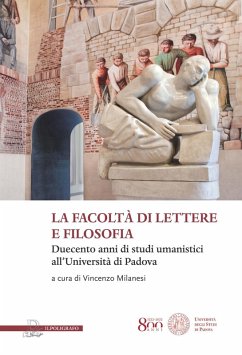 Cover La facoltà di lettere e filosofia. Duecento anni di studi umanistici all'università di Padova