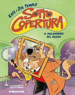 Il malandrino del museo. Sotto copertura Cover Il malandrino del museo. Sotto copertura