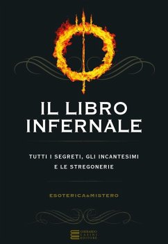Cover Il libro infernale. Tutti i segreti, gli incantesimi e le stregonerie