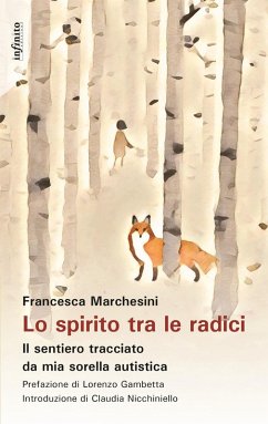 Cover Lo spirito tra le radici. Il sentiero tracciato da mia sorella autistica