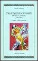 Tra epoche opposte. Diario caprese 1943-1944 Tra epoche opposte. Diario caprese 1943-1944
