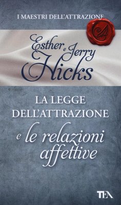 Cover La legge dell'attrazione e le relazioni affettive