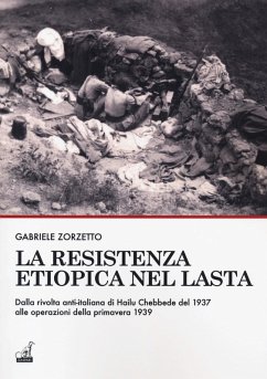 Cover La resistenza etiopica nel Lasta. Dalla rivolta anti-italiana di Hailu Chebbede del 1937 alle operazioni della primavera 1939