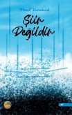 Siir Degildir Siir Degildir