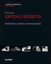 Cover Critica e progetto. Architettura italiana contemporanea