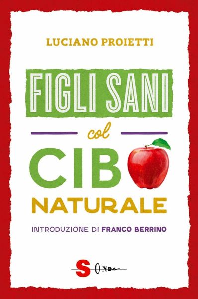 Figli sani col cibo naturale Figli sani col cibo naturale
