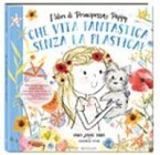 Che vita fantastica senza la plastica! I libri di principessa Poppy
