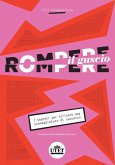 Rompere il guscio. I segreti per scrivere una sceneggiatura di successo Rompere il guscio. I segreti per scrivere una sceneggiatura di successo