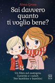 Sai davvero quanto ti voglio bene? Sai davvero quanto ti voglio bene?