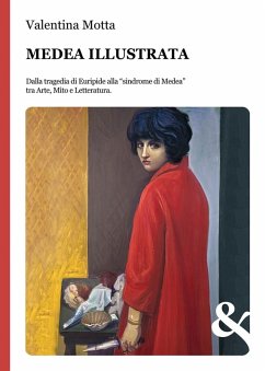 Cover Medea illustrata. Dalla tragedia di Euripide alla 