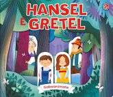 Hansel e Gretel Hansel e Gretel