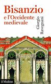 Bisanzio e l'occidente medievale Bisanzio e l'occidente medievale