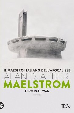Maelstrom. Terminal war - Altieri, Alan D.