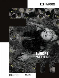 Europe Matters. Visioni di un'identità inquieta-Visions of a restless identity