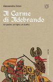 Il carme di Ildebrando. Un padre, un figlio, un duello Il carme di Ildebrando. Un padre, un figlio, un duello