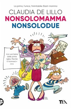 Nonsolomamma-Nonsolodue - De Lillo, Claudia Elasti