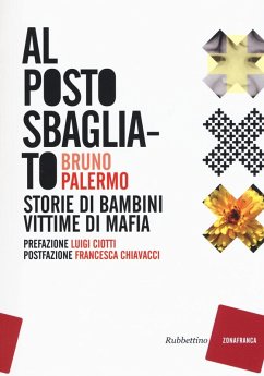 Al posto sbagliato. Storie di bambini vittime di mafia - Palermo, Bruno