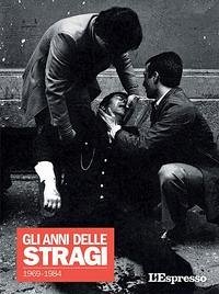 Cover L'Espresso. Gli anni delle stragi 1969-1984