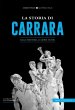 La storia di Carrara. Dalla preistoria... - Bild 1