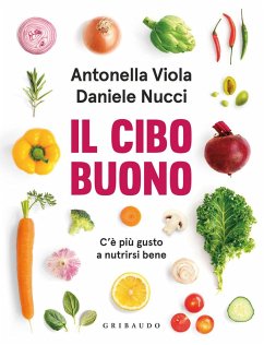 Cover Il cibo buono. C'è più gusto a nutrirsi bene
