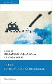 Pixel. Letteratura e media digitali Pixel. Letteratura e media digitali