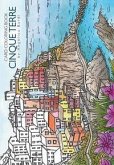 Cinque Terre. Ediz. italiana e inglese Cinque Terre. Ediz. italiana e inglese
