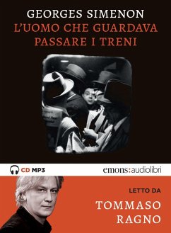 L' uomo che guardava passare i treni letto da Tommaso Ragno. Audiolibro. CD Audio formato MP3 - Simenon, Georges L' uomo che guardava passare i treni letto da Tommaso Ragno. Audiolibro. CD Audio formato MP3 - Simenon, Georges