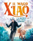 Il mago Xiao e la ricerca della fonte suprema Il mago Xiao e la ricerca della fonte suprema