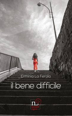 Il bene difficile - La Ferola, Erminia