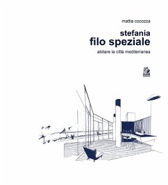 Cover Stefania Filo Speziale. Abitare la città mediterranea