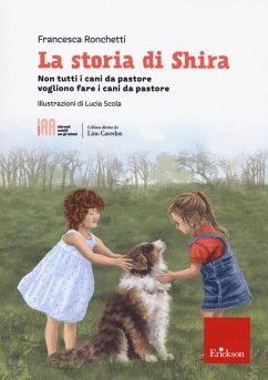 Cover La storia di Shira. Non tutti i cani da pastore vogliono fare i cani da pastore