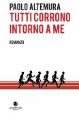 Tutti corrono intorno a me Tutti corrono intorno a me