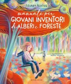 Manuale per giovani inventori di alberi e foreste Manuale per giovani inventori di alberi e foreste