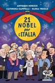 21 nobel per l'Italia 21 nobel per l'Italia