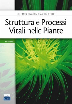 Struttura e processi vitali nelle piante - Solomon, Eldra P.; Martin, C. E.; Martin, Diana W.; Berg, Linda R.