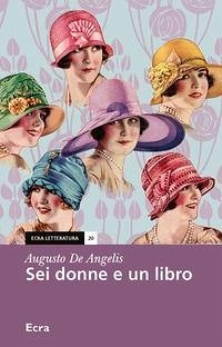 Sei donne e un libro - De Angelis, Augusto