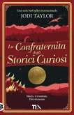La confraternita degli storici curiosi La confraternita degli storici curiosi