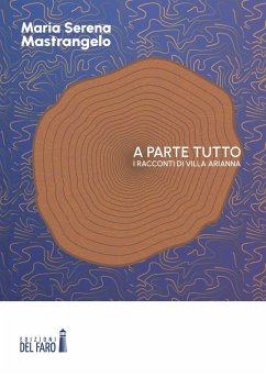 Cover A parte tutto. I racconti di Villa Arianna