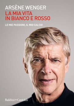 Cover La mia vita in bianco e rosso. Le mie passioni, il mio calcio