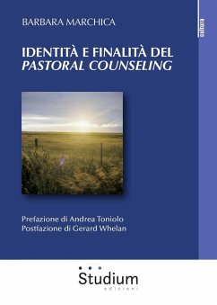 Identità e finalità del «pastoral counseling». L'interazione tra la teoria di Lonergan e la pratica pastorale. Analisi di un caso individuale e di gruppo - Marchica, Barbara