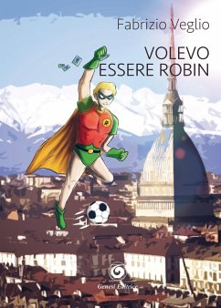 Volevo essere Robin - Veglio, Fabrizio