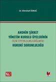 Anonim Sirket Yönetim Kurulu Üyelerinin Cezai Sorumlulukla Baglantili Hukuki Sorumlulugu Ciltli